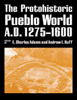 front cover of The Protohistoric Pueblo World, A.D. 1275-1600