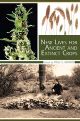 front cover of New Lives for Ancient and Extinct Crops