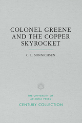 front cover of Colonel Greene and the Copper Skyrocket