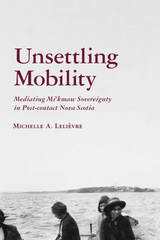 front cover of Unsettling Mobility