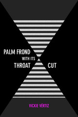 front cover of Palm Frond with Its Throat Cut
