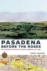 front cover of Pasadena Before the Roses