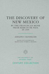 front cover of The Discovery of New Mexico by the Franciscan Monk Friar Marcos de Niza in 1539