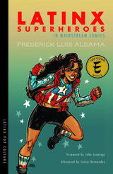 front cover of Latinx Superheroes in Mainstream Comics