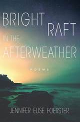 front cover of Bright Raft in the Afterweather