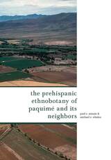 front cover of The Prehispanic Ethnobotany of Paquimé and Its Neighbors