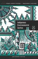 front cover of Indigenous Environmental Justice