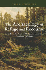 front cover of The Archaeology of Refuge and Recourse