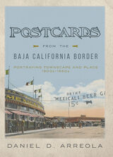 front cover of Postcards from the Baja California Border