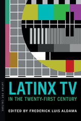 front cover of Latinx TV in the Twenty-First Century