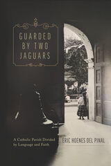 front cover of Guarded by Two Jaguars