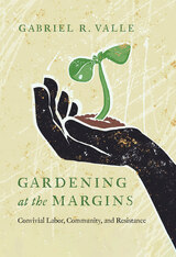 front cover of Gardening at the Margins