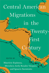 front cover of Central American Migrations in the Twenty-First Century