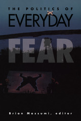 front cover of Politics Of Everyday Fear