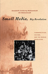 front cover of Small Media, Big Revolution