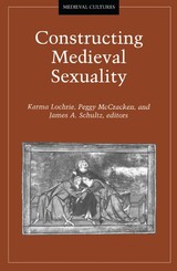 front cover of Constructing Medieval Sexuality