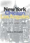 front cover of New York, Chicago, Los Angeles