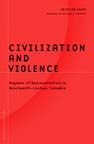 front cover of Civilization And Violence