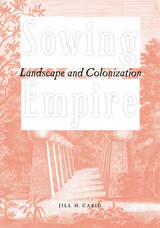 front cover of Sowing Empire