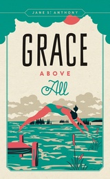 front cover of Grace Above All