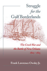 front cover of Struggle for the Gulf Borderlands