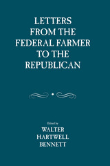 front cover of Letters from the Federal Farmer to the Republican