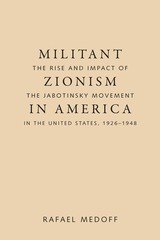 front cover of Militant Zionism in America