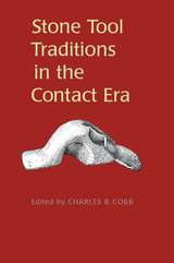front cover of Stone Tool Traditions in the Contact Era