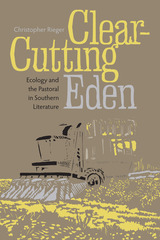 front cover of Clear-Cutting Eden