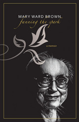 front cover of Fanning the Spark