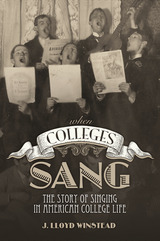 front cover of When Colleges Sang