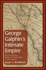 front cover of George Galphin's Intimate Empire