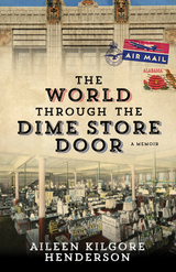 front cover of The World through the Dime Store Door