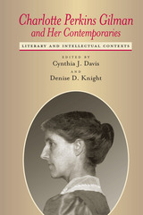 front cover of Charlotte Perkins Gilman and Her Contemporaries