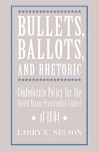 front cover of Bullets, Ballots, and Rhetoric