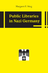 front cover of Public Libraries in Nazi Germany