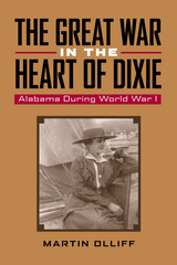 front cover of The Great War in the Heart of Dixie