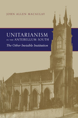 front cover of Unitarianism in the Antebellum South