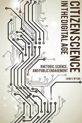 front cover of Citizen Science in the Digital Age