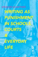 front cover of Writing as Punishment in Schools, Courts, and Everyday Life