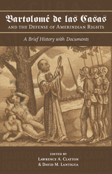 front cover of Bartolomé de las Casas and the Defense of Amerindian Rights