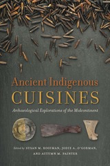 front cover of Ancient Indigenous Cuisines