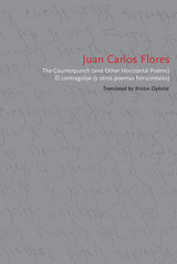 front cover of The Counterpunch (and Other Horizontal Poems)/El contragolpe (y otros poemas horizontales)