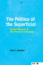 front cover of The Politics of the Superficial