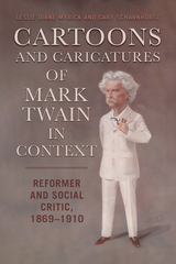 front cover of Cartoons and Caricatures of Mark Twain in Context