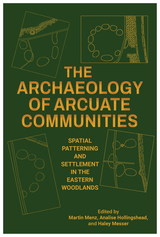 front cover of The Archaeology of Arcuate Communities