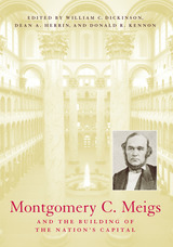 front cover of Montgomery C. Meigs and the Building of the Nation’s Capital