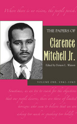 front cover of The Papers of Clarence Mitchell Jr., Volume I