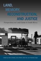 front cover of Land, Memory, Reconstruction, and Justice