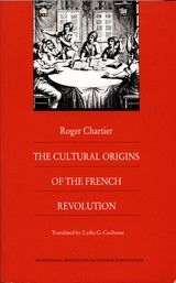 front cover of The Cultural Origins of the French Revolution